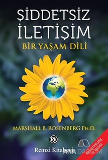 Şiddetsiz İletişim Bir Yaşam Dili