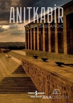 Anıtkabir Bir Veda Bir Başlangıç