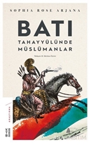 Batı Tahayyülünde Müslümanlar