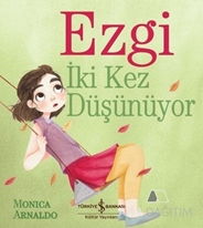 Ezgi İki Kez Düşünüyor