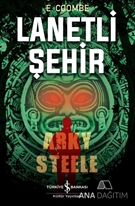 Lanetli Şehir: Arky Steele