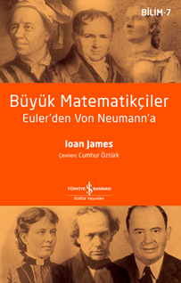 BÜYÜK MATEMATİKÇİLER – EULER’DEN VON NEUMANN’A