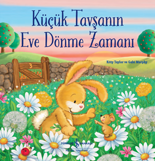 KÜÇÜK TAVŞANIN EVE DÖNME ZAMANI