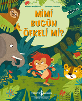 MİMİ BUGÜN ÖFKELİ Mİ ?