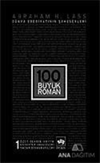 100 Büyük Roman - 1 Dünya Edebiyatının Şaheserleri