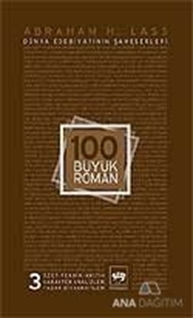 100 Büyük Roman - 3 Dünya Edebiyatının Şaheserleri