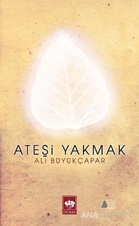 Ateşi Yakmak