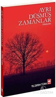 Ayrı Düşmüş Zamanlar