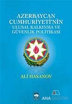 Azerbaycan Cumhuriyeti'nin Ulusal Kalkınma ve Güvenlik Politikası