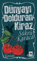 Dünyayı Dolduran Kiraz