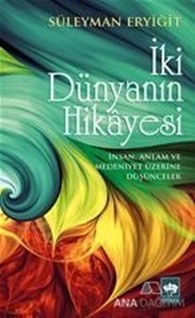 İki Dünyanın Hikayesi