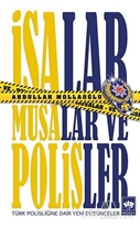 İsalar, Musalar ve Polisler