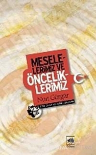 Meselelerimiz ve Önceliklerimiz