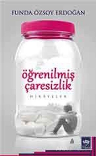 Öğrenilmiş Çaresizlik