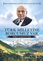 Türk Milletine Borcumuz Var