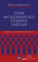 Türk Müslümanlığı Üzerine Yazılar