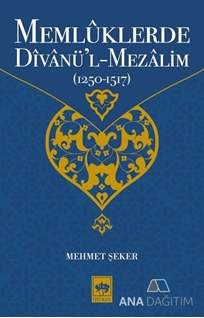 Memlüklerde Divanül Mezalim 1250 1517