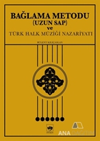 Bağlama Metodu ( Uzun Sap ) ve Türk Halk Müziği Nazariyatı