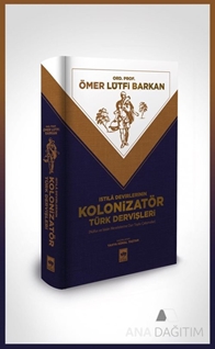 İstila Devirlerinin Kolonizatör Türk Dervişleri