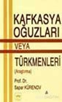 Kafkasya Oğuzları veya Türkmenleri (Araştırma)