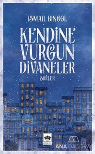 Kendine Vurgun Divaneler