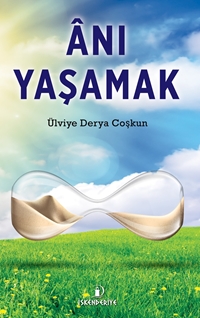 Anı Yaşamak