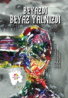 Beyazdı, Beyaz Yalnızdı