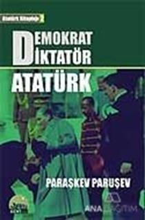 Demokrat Diktatör Atatürk