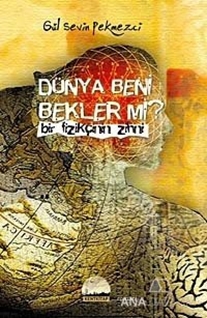 Dünya Beni Bekler mi?