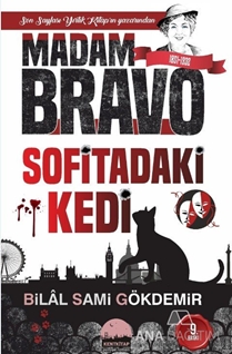 Madam Bravo Sofitadaki Kedi