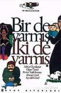 Bir de Varmış, İki de Varmış