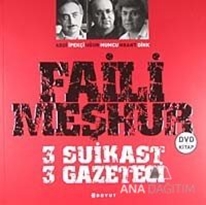 Faili Meşhur 3 Suikast 3 Gazeteci