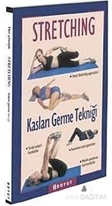 Stretching Kas Germe Tekniği