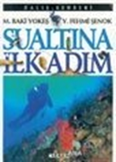 Sualtına İlk Adım