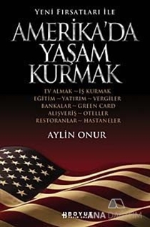 Yeni Fırsatlar İle Amerika'da Yaşam Kurmak