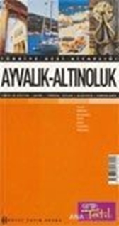 Ayvalık - Altınoluk: Türkiye Gezi Kitaplığı