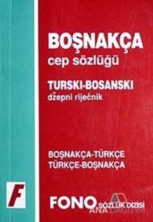 Boşnakça / Türkçe - Türkçe / Boşnakça Cep Sözlüğü