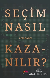 Seçim Nasıl Kazanılır?