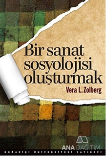 Bir Sanat Sosyolojisi Oluşturmak