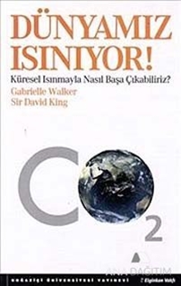 Dünyamız Isınıyor!