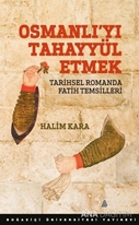 Osmanlı'yı Tahayyül Etmek