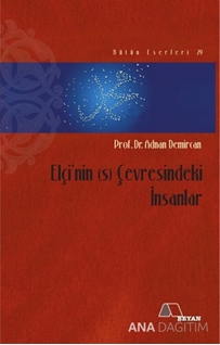 Elçi'nin (s) Çevresindeki İnsanlar