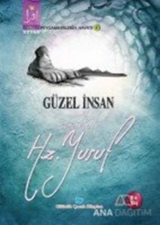 Güzel İnsan Yahut Hz. Yusuf