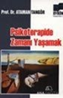 Psikoterapide Zamanı Yaşamak