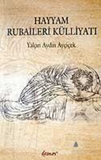 Hayyam Rubaileri Külliyatı