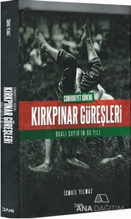 Cumhuriyet Dönemi Kırkpınar Güreşleri