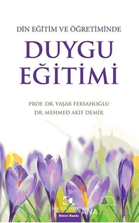 Din Eğitim ve Öğretiminde Duygu Eğitimi