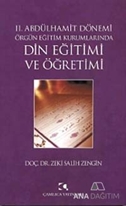 2. Abdülhamit Dönemi Örgün Eğitim Kurumlarında Din Eğitimi ve Öğretimi