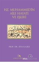 Hz. Muhammed'in Aile Hayatı ve Eşleri