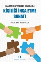 Kişiliği İnşa Etme Sanatı